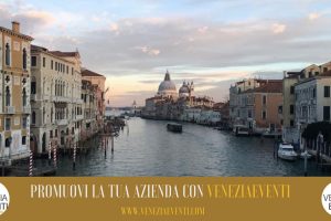 Promuovi la tua Azienda con Veneziaeventi
